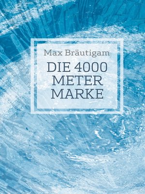 cover image of Die 4000-Meter-Marke